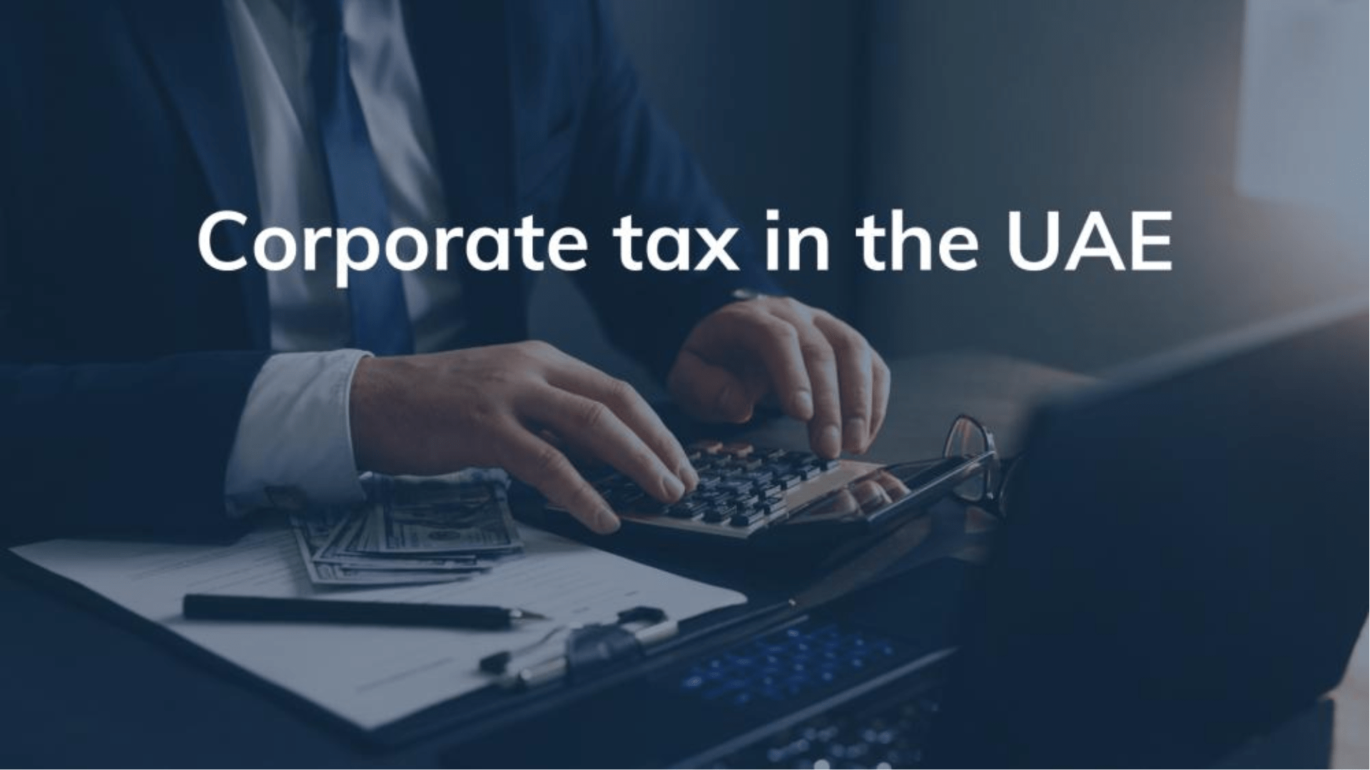 5 Things To Know About UAE Corporate Tax