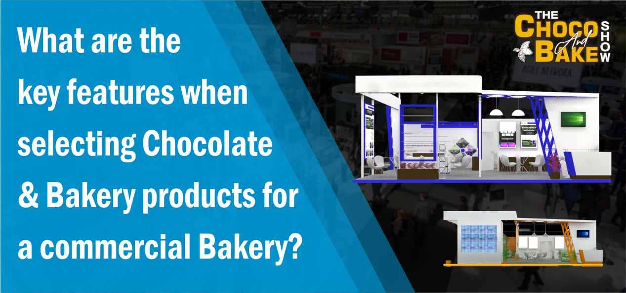 Chocolate and Bakery Products